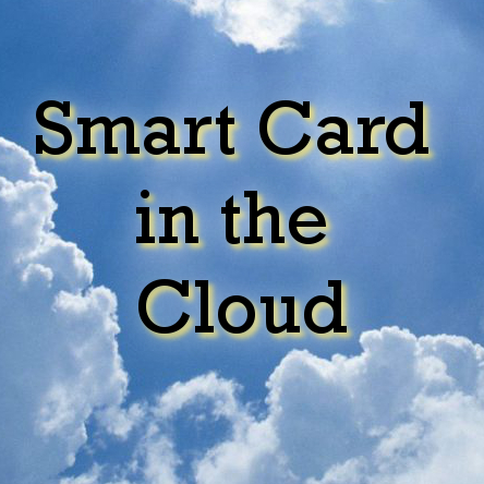 Smart Card in the Cloud – Emerging Technology